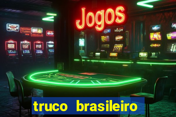 truco brasileiro giro feliz